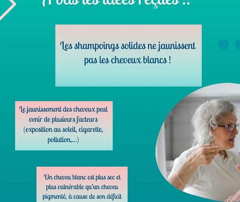 Shampoing solide et cheveux blancs